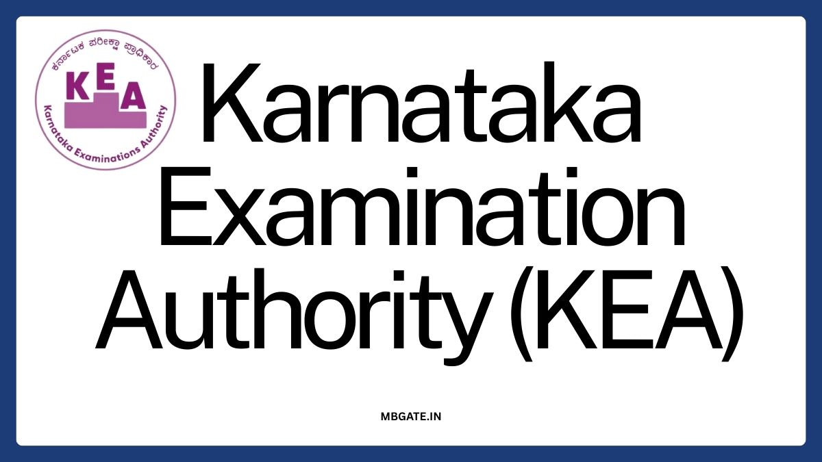 Karnataka Examination Authority (KEA) - Background, Entrance Test and More
