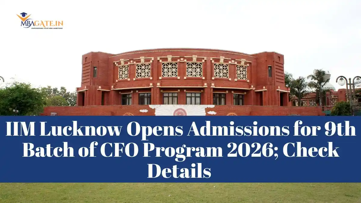 IIM Lucknow Opens Admissions for 9th Batch of CFO Program 2026; Check Details