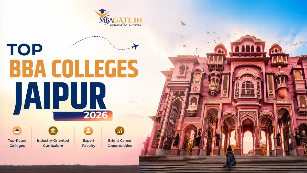 Top BBA Colleges in Jaipur 2026: Fees, Entrance Exam, Admission & Placements