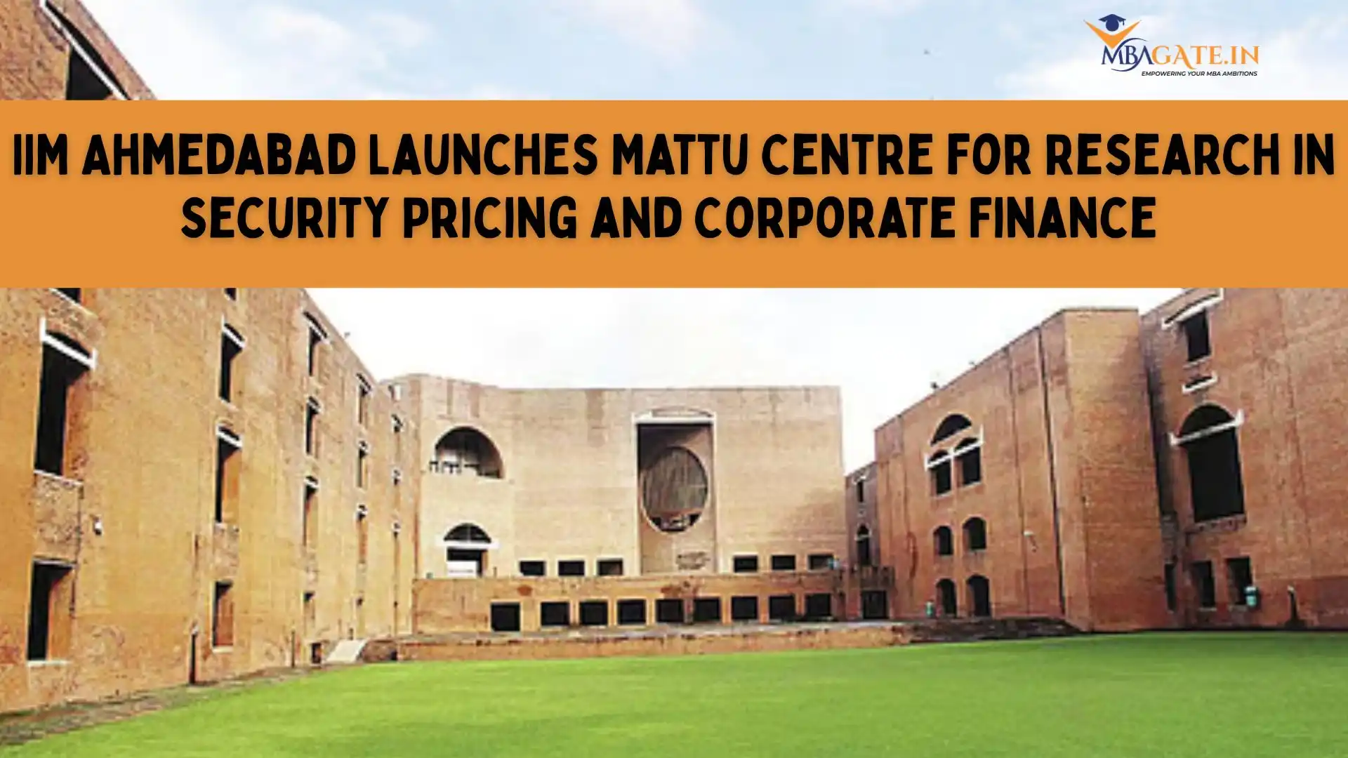 IIM Ahmedabad Launches Mattu Centre for Research in Security Pricing and Corporate Finance