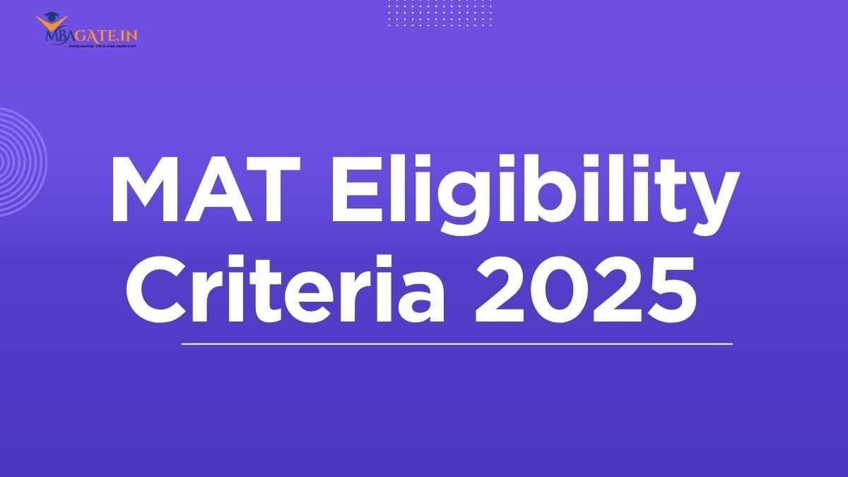 MAT Eligibility Criteria 2025 – Age Limit, Qualification, Attempts, Reservation Rules