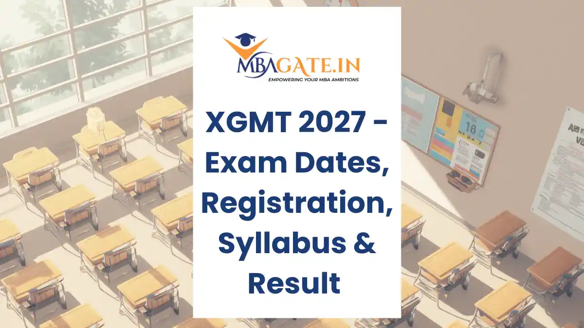 XGMT 2027 - Registration, Exam Dates, Eligibility, Syllabus and Admission Process