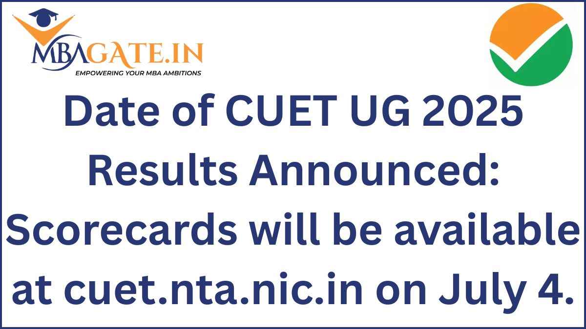 Date of CUET UG 2025 Results Announced Scorecards will be available at cuet.nta.nic.in on July 4.
