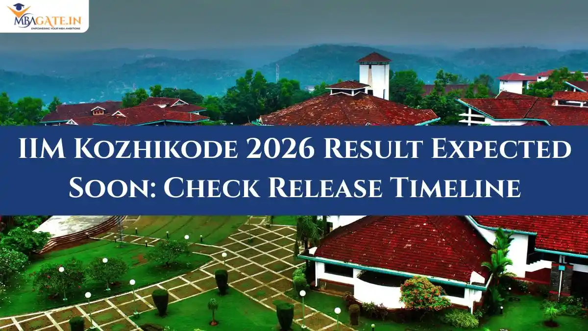 IIM Kozhikode 2026 Result Expected Soon: Check Release Timeline