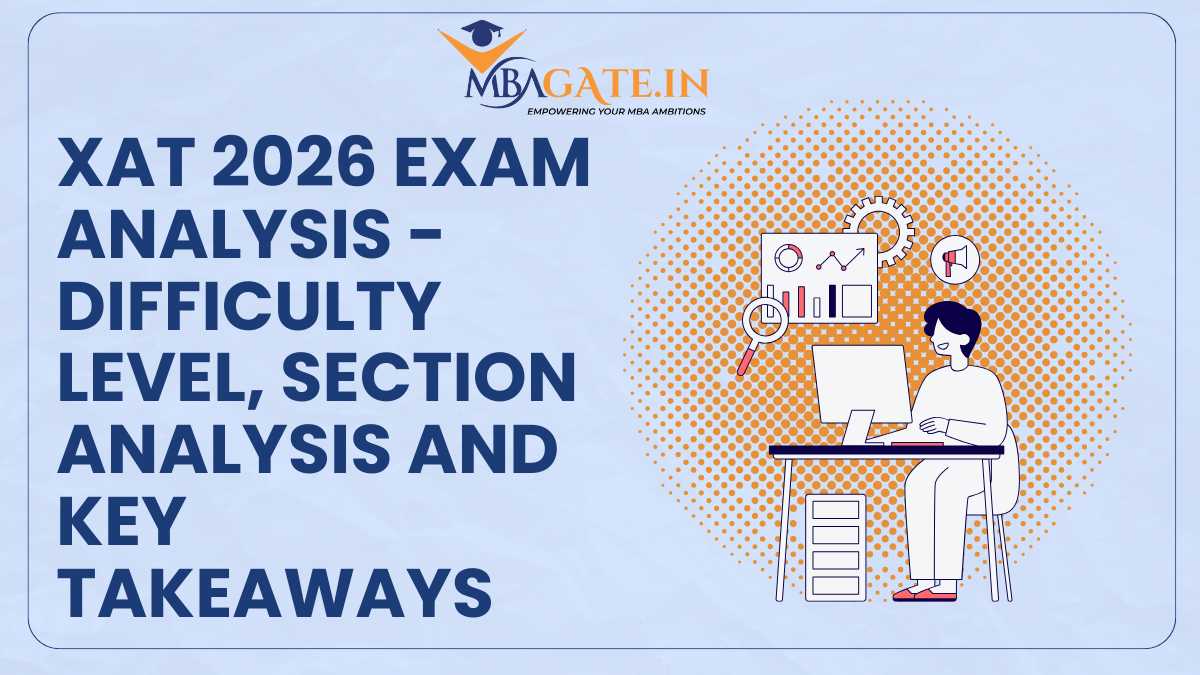 XAT 2026 Exam Analysis - Difficulty Level, Section Analysis and Key Takeaways