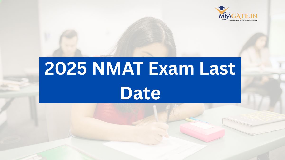 2025 NMAT Exam Last Date to Apply is Now 18 October