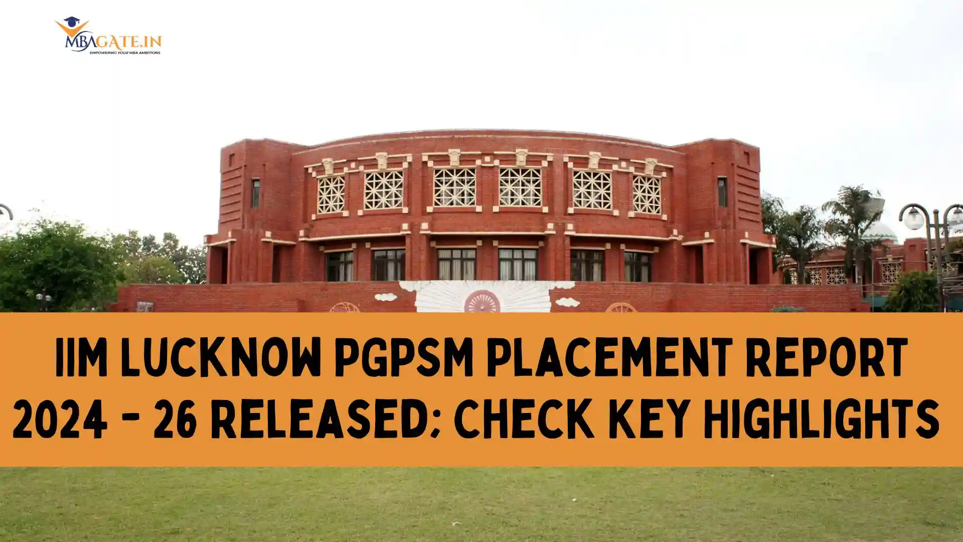 IIM Lucknow PGPSM Placement Report 2024 - 26 Released; Check Key Highlights