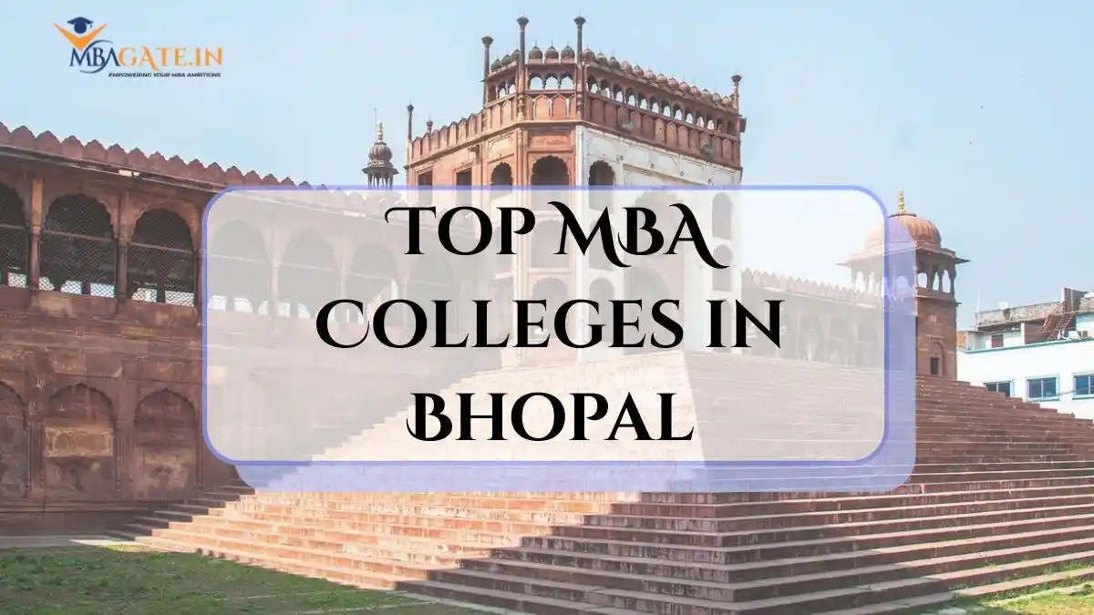 Top MBA Colleges in Bhopal 2026 - Fees, Placements & ROI