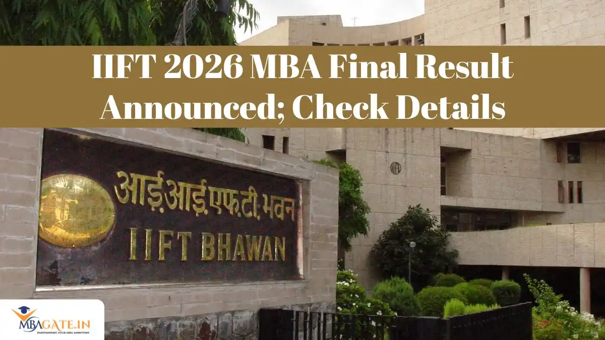 IIFT 2026 MBA Final Result Announced; Check Details