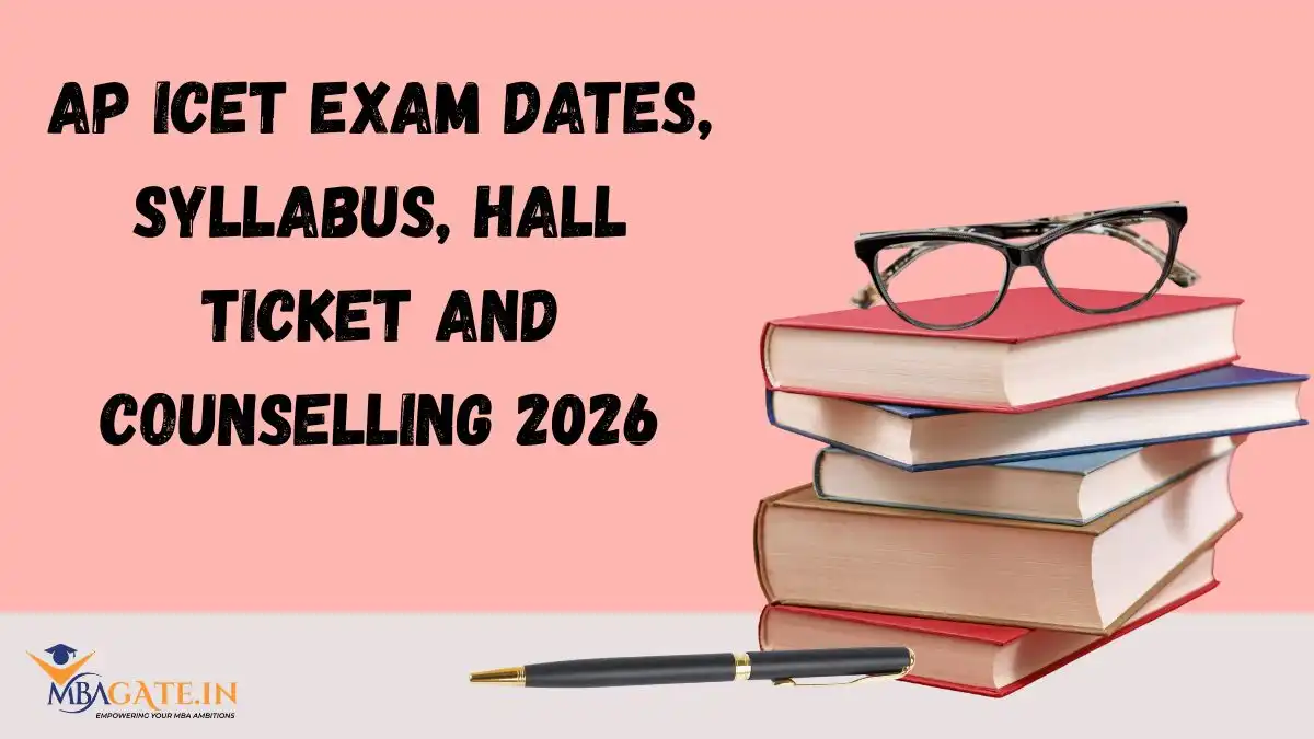 AP ICET Exam Dates, Syllabus, Hall Ticket and Counselling 2026