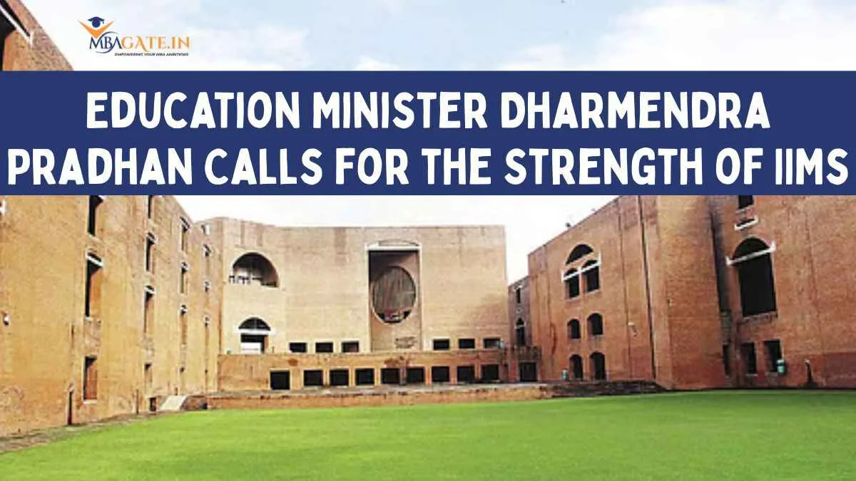 Education Minister Dharmendra Pradhan Calls for the Strength of IIMs