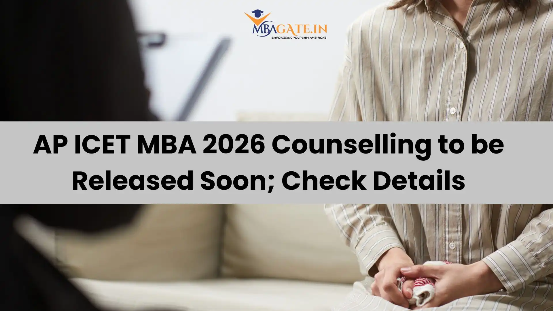 AP ICET MBA 2026 Counselling to be Released Soon; Check Details