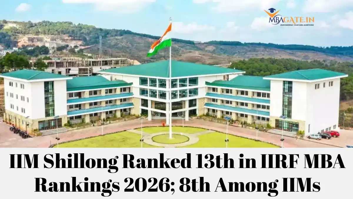 IIM Shillong Ranked 13th in IIRF MBA Rankings 2026; 8th Among IIMs