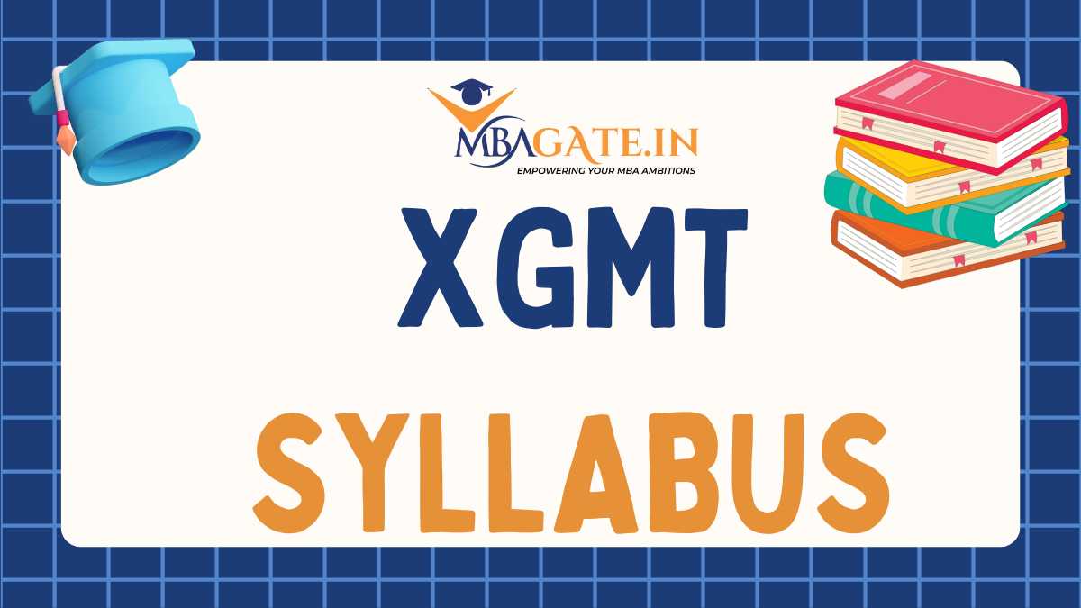 XGMT Syllabus 2026: Section-wise Topics, Weightage & Preparation Tips
